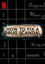 Watch How to Fix a Drug Scandal Xmovies8
