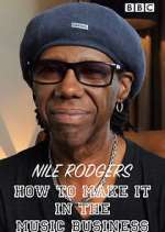 Watch Nile Rodgers: How to Make It in the Music Business Xmovies8