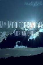 Watch My Mediterranean with Adrian Chiles Xmovies8