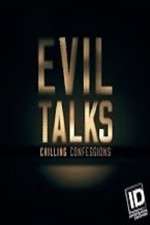 Watch Evil Talks: Chilling Confessions Xmovies8