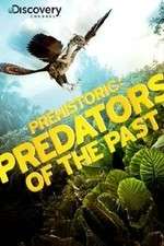 Watch Prehistoric: Predators of the Past Xmovies8