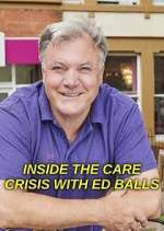 Watch Inside the Care Crisis with Ed Balls Xmovies8