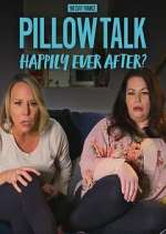 Watch 90 Day Pillow Talk: Happily Ever After? Xmovies8