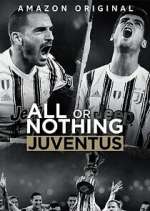 Watch All or Nothing: Juventus Xmovies8