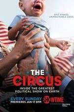 Watch The Circus: Inside the Greatest Political Show on Earth Xmovies8