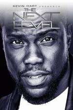 Watch Kevin Hart Presents: The Next Level Xmovies8