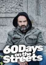 Watch 60 Days on the Streets Xmovies8