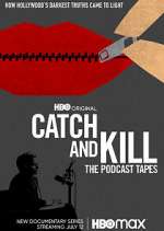 Watch Catch and Kill: The Podcast Tapes Xmovies8