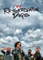 Watch Reservation Dogs Xmovies8
