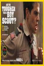 Watch Are You Tougher Than a Boy Scout Xmovies8