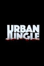 Watch Urban Jungle (UK) Xmovies8