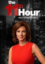 Watch The 11th Hour with Stephanie Ruhle Xmovies8