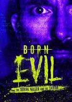 Watch Born Evil: The Serial Killer and the Savior Xmovies8