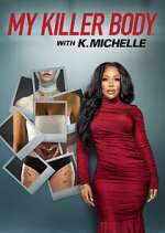 Watch My Killer Body with K. Michelle Xmovies8