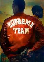 Watch Supreme Team Xmovies8