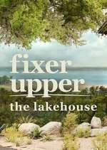 Watch Fixer Upper: The Lakehouse Xmovies8