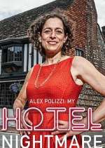 Watch Alex Polizzi: My Hotel Nightmare Xmovies8