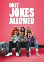 Watch Only Jokes Allowed Xmovies8