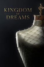 Watch Kingdom of Dreams Xmovies8
