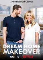 Watch Dream Home Makeover Xmovies8