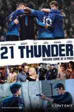 Watch 21 Thunder Xmovies8