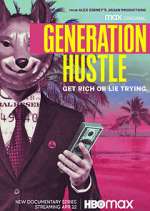 Watch Generation Hustle Xmovies8