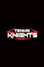 Watch Tenkai Knights Xmovies8