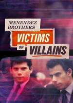 Watch Menendez Brothers: Victims or Villains Xmovies8