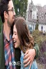 Watch How to Buy a Baby Xmovies8