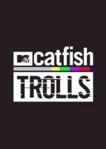Watch Catfish: Trolls Xmovies8