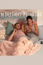 Watch 90 Day Fiancé: Pillow Talk Xmovies8