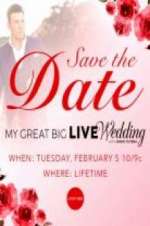 Watch My Great Big Live Wedding with David Tutera Xmovies8