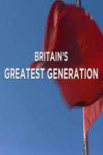 Watch Britain's Greatest Generation Xmovies8