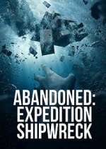 Watch Abandoned: Expedition Shipwreck Xmovies8