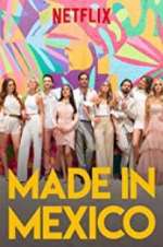 Watch Made in Mexico Xmovies8