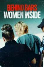 Watch Behind Bars: Women Inside Xmovies8