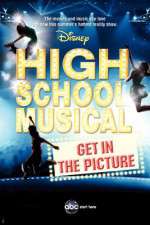 Watch High School Musical: Get in the Picture Xmovies8