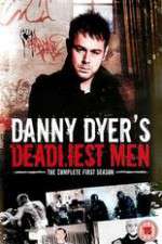 Watch Danny Dyers Deadliest Men Xmovies8