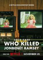 Watch Cold Case: Who Killed JonBenét Ramsey Xmovies8