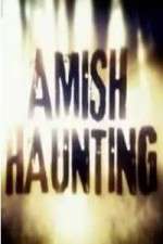 Watch Amish Haunting Xmovies8