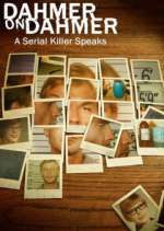 Watch Dahmer on Dahmer: A Serial Killer Speaks Xmovies8