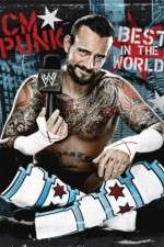 Watch WWE CM Punk - Best in the World Xmovies8
