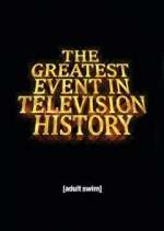 Watch The Greatest Event in Television History Xmovies8