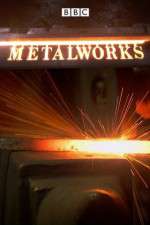 Watch Metalworks! Xmovies8