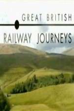 Watch Great British Railway Journeys Xmovies8