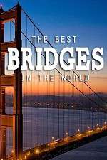 Watch World's Greatest Bridges Xmovies8