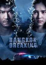 Watch Bangkok Breaking Xmovies8