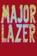 Watch Major Lazer Xmovies8