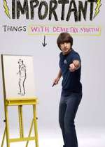 Watch Important Things with Demetri Martin Xmovies8