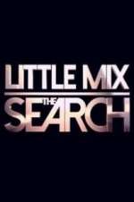 Watch Little Mix the Search Xmovies8